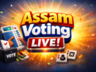 Assam Election 2026 Assam Voting Live